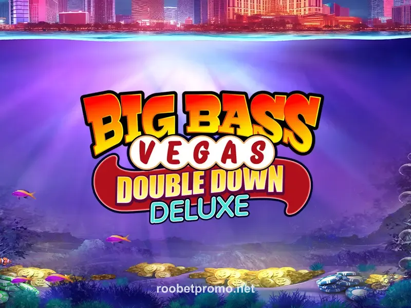 Roobet Big Bass Vegas Double Down Deluxe